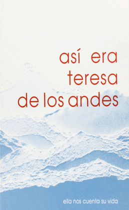 ASI ERA TERESA DE LOS ANDES