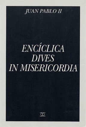 ENCICLICA DIVES IN MISERICORDIA