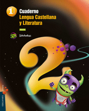 CUADERNO DE LENGUA CASTELLANA Y LITERATURA, 1º PRIMARIA, 2º TRIMESTRE (PAUTA). SUPERPIXÉPOLIS