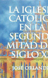 IGLESIA CATOLICA EN LA SEGUNDA MITAD DEL SIGLO XX