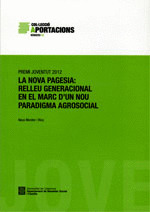 NOVA PAGESIA: RELLEU GENERACIONAL EN EL MARC D'UN NOU PARADIGMA AGROSOCIAL, LA