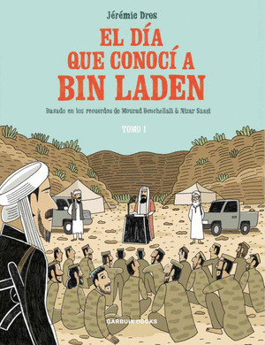 DÍA QUE CONOCÍ A BIN LADEN, EL (TOMO I)