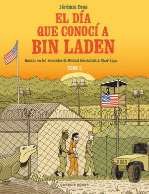 EL DÍA QUE CONOCÍ A BIN LADEN, TOMO 2