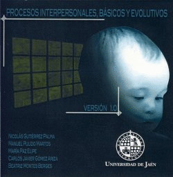 PROCESOS INTERPERSONALES BÁSICOS Y EVOLUTIVOS