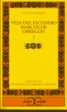 VIDA DEL ESCUDERO MARCOS DE OBREGON, I