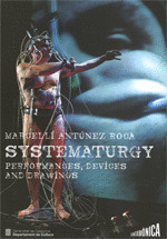 MARCEL·LI ANTUNEZ ROCA. SYSTEMATURGY