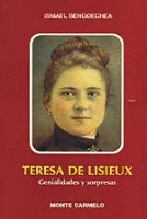 TERESA DE LISIEUX. GENERALIDADES Y SORPRESAS