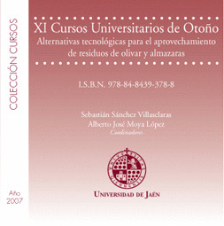 ALTERNATIVAS TECNOLÓGICAS PARA EL APROVECHAMIENTO DE RESIDUOS DE OLIVAR Y ALMAZA