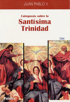 CATEQUESIS SOBRE LA SANTISIMA TRINIDAD