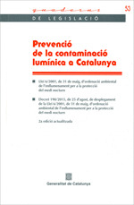 PREVENCIÓ DE LA CONTAMINACIÓ LUMÍNICA A CATALUNYA. 2A. EDICIÓ ACTUALITZADA