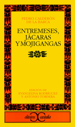 ENTREMESES, JACARAS Y MOJIGANGAS