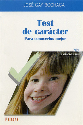 TEST DE CARACTER - PARA CONOCERLOS MEJOR
