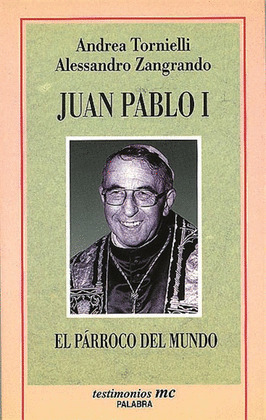 JUAN PABLO I - EL PARROCO DEL MUNDO