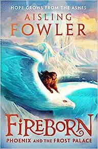 FIREBORN: PHOENIX AND THE FROST PALACE