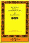 POESIA DE LA EDAD DE ORO, II: BARROCO
