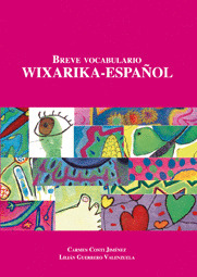BREVE VOCABULARIO WIXARIKA-ESPAÑOL