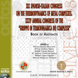 XIX SPANISH-ITALIAN CONGRESS ON THE THERMODYNAMICS OF METAL COMPLEXES. XXXV ANNU