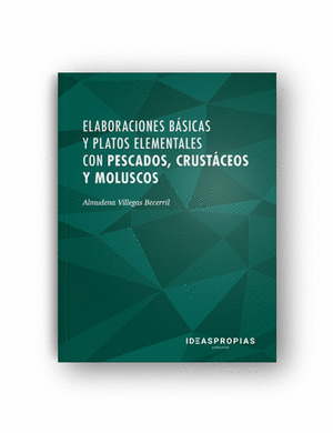 ELABORACIONES BASICAS Y PLATOS ELEMENTALES CON PESCADOS