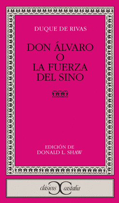DON ALVARO O LA FUERZA DEL SINO