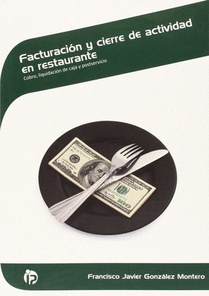 FACTURACION Y CIERRE DE ACTIVIDAD EN RESTAURANTE