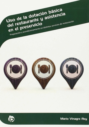 USO DE LA DOTACION BASICA DEL RESTAURANTE Y ASISTENCIA EN E