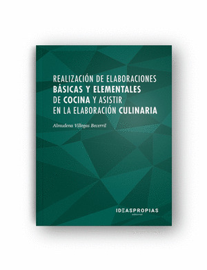 REALIZACION DE ELABORACIONES BASICAS Y ELEMENTALES DE COCIN