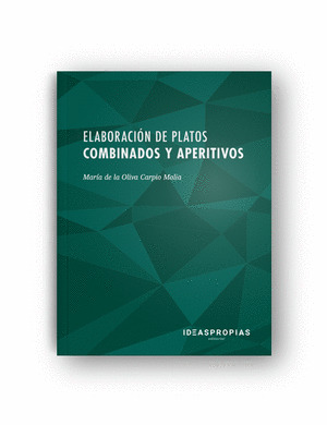 ELABORACION DE PLATOS COMBINADOS Y APERITIVOS