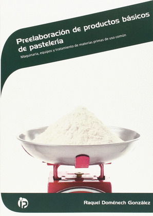 PREELABORACION DE PRODUCTOS BASICOS DE PASTELERIA