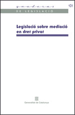 LEGISLACIO SOBRE MEDIACIO EN DRET PRIVAT