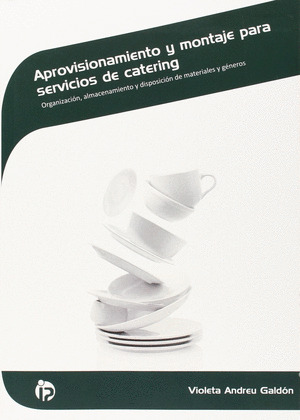 APROVISIONAMIENTO Y MONTAJE PARA SERVICIOS DE CATERING