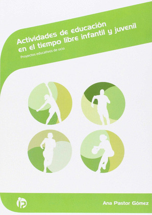 ACTIVIDADES DE EDUCACION EN EL TIEMPO LIBRE INFANTIL Y JUVE