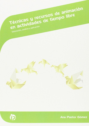 TECNICAS Y RECURSOS DE ANIMACION EN ACTIVIDADES DE TIEMPO L