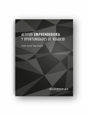 ACTITUD EMPRENDEDORA Y OPORTUNIDADES DE NEGOCIO
