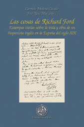 LAS COSAS DE RICHARD FORD. ESTAMPAS VARIAS SOBRE LA VIDA Y OBRA DE UN HISPANISTA