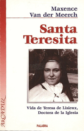 SANTA TERESITA: VIDA TERESA LISIEUX