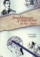 SEMBLANZAS Y ANECDOTAS DEL HERMANO RAFAEL