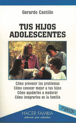 TUS HIJOS ADOLESCENTES - 7Ý ED.
