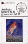 ANTOLOGIA POETICA DE LA GENERACION DEL 27
