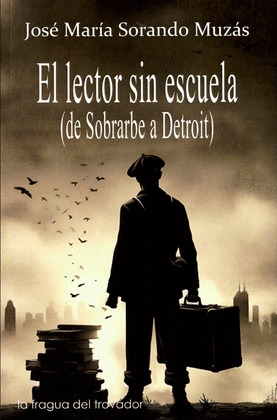 LECTOR SIN ESCUELA, EL