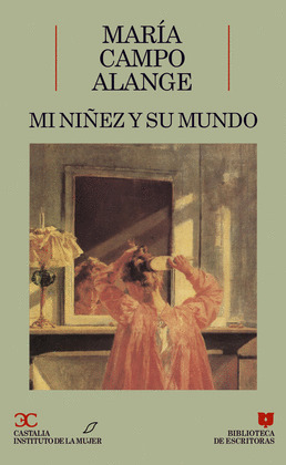 MI NIÑEZ Y MI MUNDO