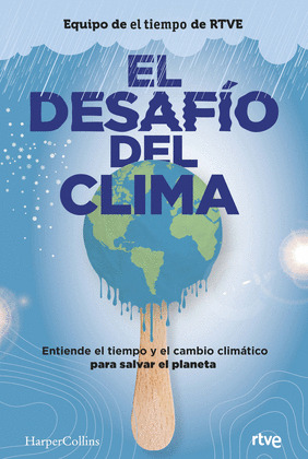 EL DESAFIO DEL CLIMA