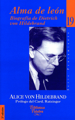 ALMA DE LEON. (BIOGRAFIA DE DIETRICH VON HILDEBRAND)