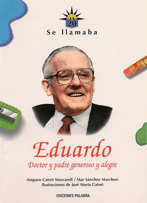 SE LLAMA EDUARDO -DOCTOR Y PADRE GENEROSO Y ALEGRE