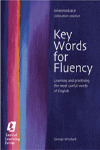 KEY WORDS FOR FLUENCY PRE-INTERMEDIATE