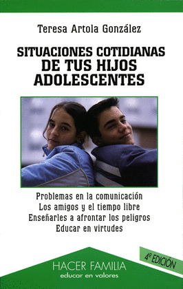 SITUACIONES COTIDIANAS DE TUS HIJOS ADOLESCENTES - 2Ý ED.