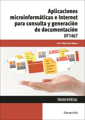 APLICACIONES MICROINFORMÁTICAS E INTERNET PARA CONSULTA Y GENERACIÓN DE DOCUMENTACIÓN