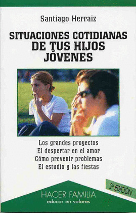 SITUACIONES COTIDIANAS DE TUS HIJOS JOVENES