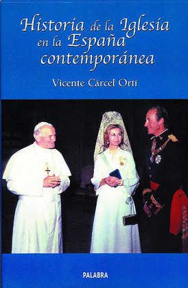 HISTORIA DE LA IGLESIA EN LA ESPAÑA CONTEMPORANEA