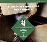 SIMFONIES I FANTASIES PER A GRALLA [2 CD+LLIBRET]