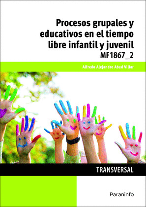 PROCESOS GRUPALES Y EDUCATIVOS EN EL TIEMPO LIBRE INFANTIL Y JUVENIL
